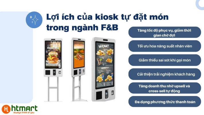 Lợi ích của kiosk tự đặt món trong ngành F&B