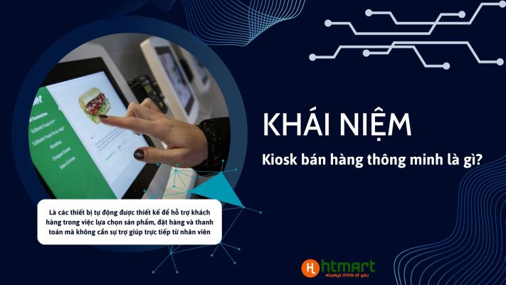 Kiosk bán hàng thông minh là gì?