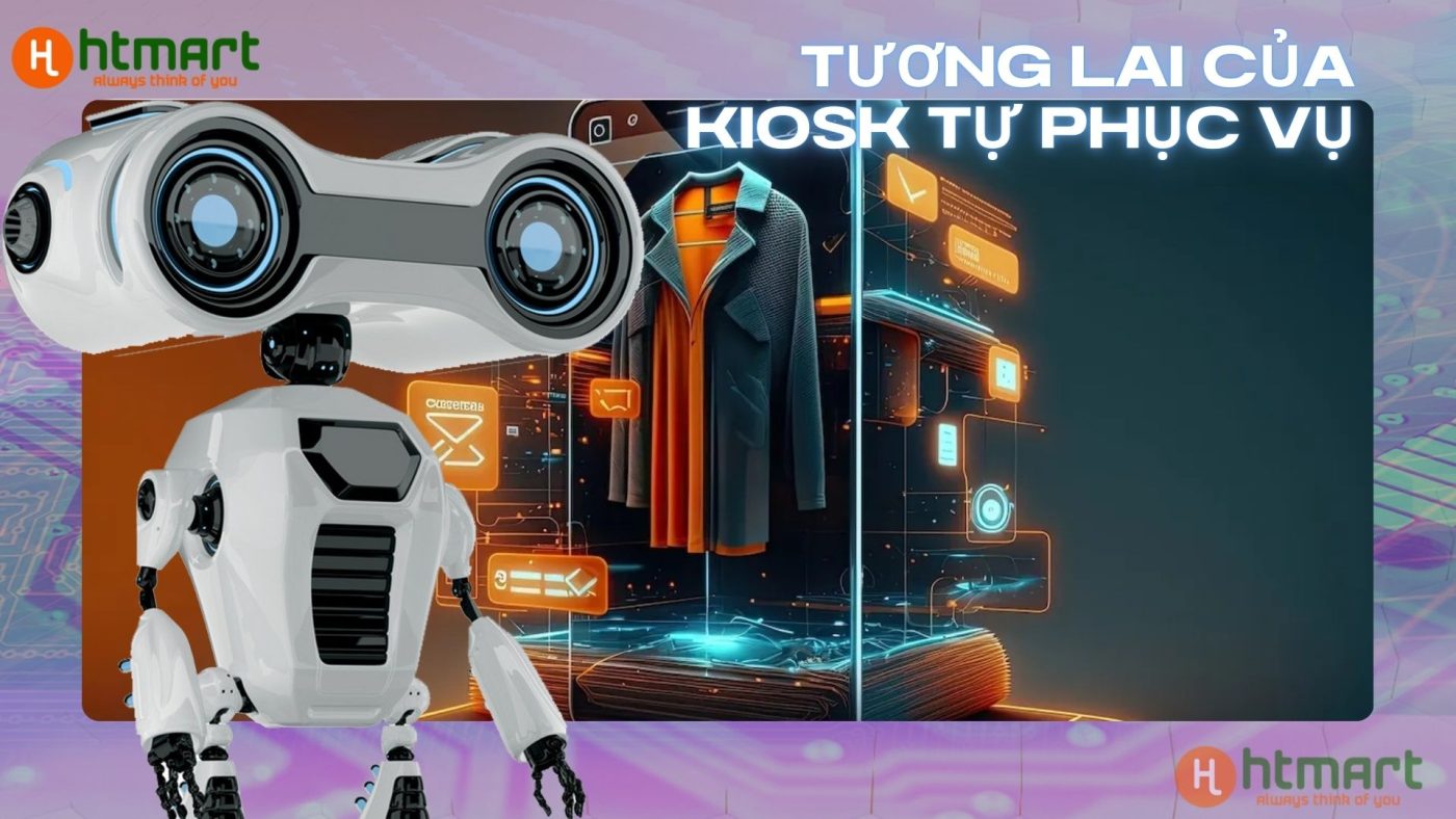 Tương lai của kiosk tự phục vụ trong ngành dịch vụ