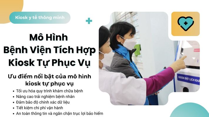 Mô hình bệnh viện tích hợp kiosk tự phục vụ