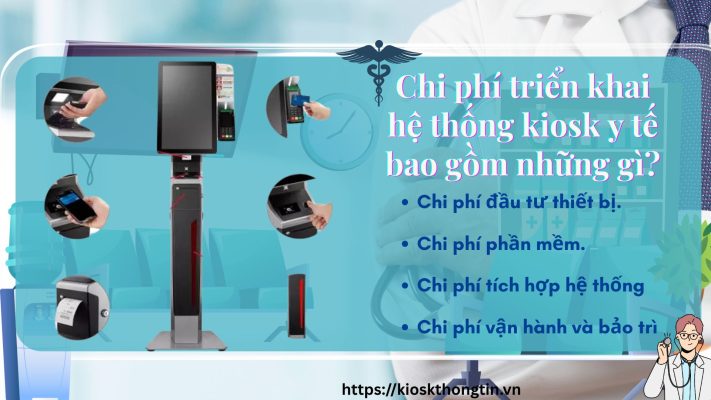 Các chi phí cần biết khi triển khai kiosk y tế thông minh