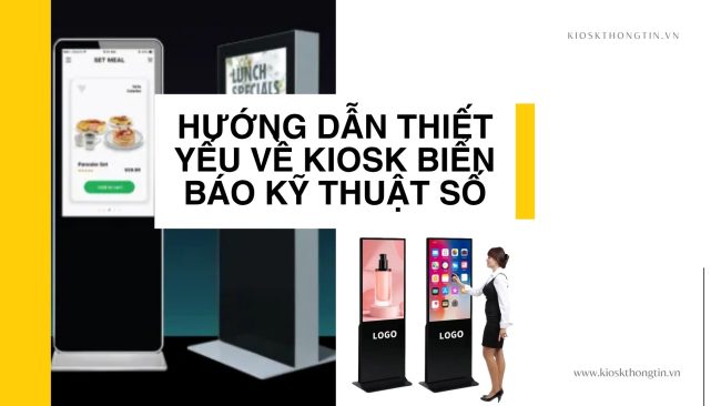 kiosk biển báo kỹ thuật số